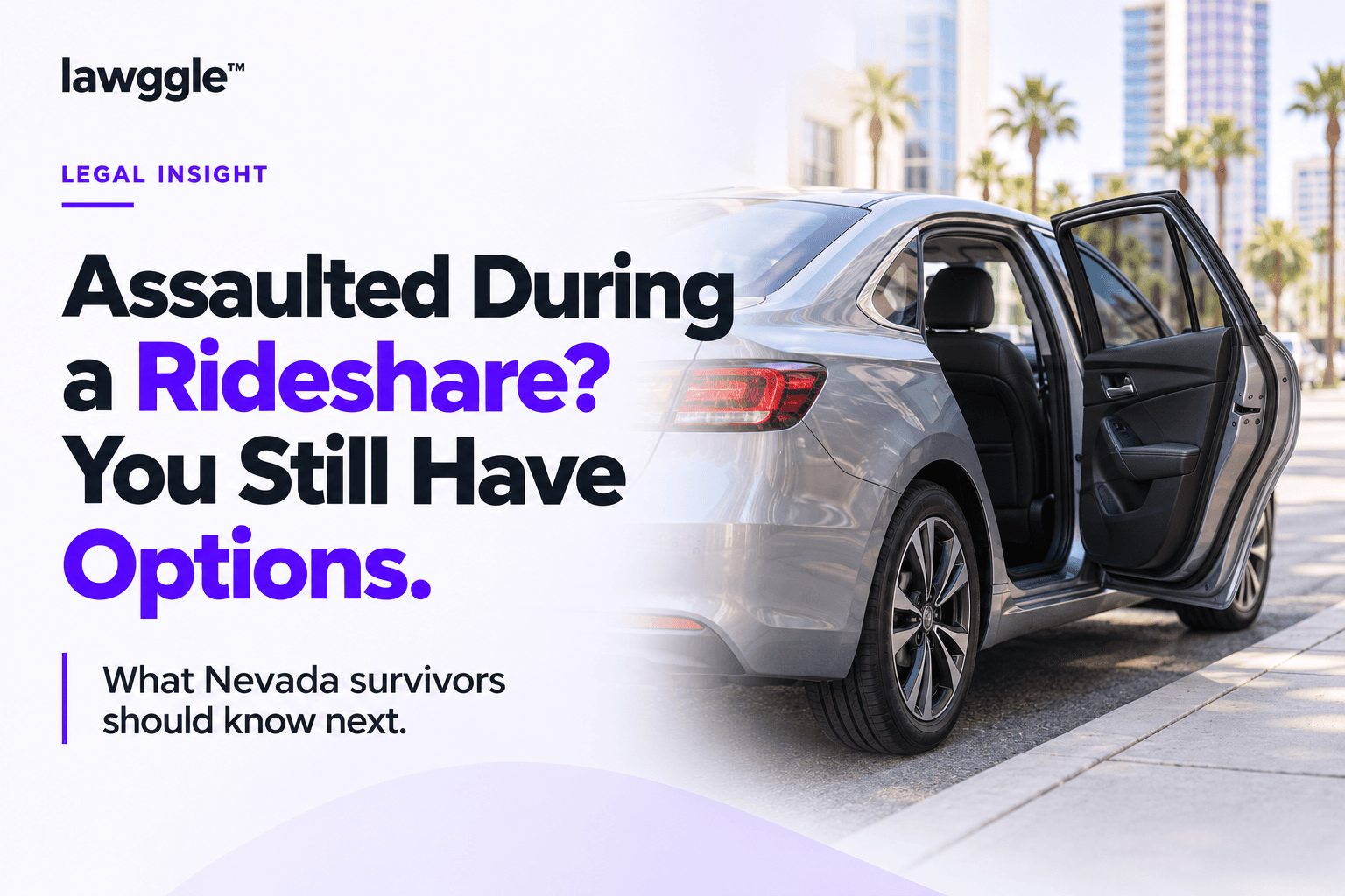 Sexual Assault by an Uber or Rideshare Driver in Nevada: Legal Options and Next Steps
