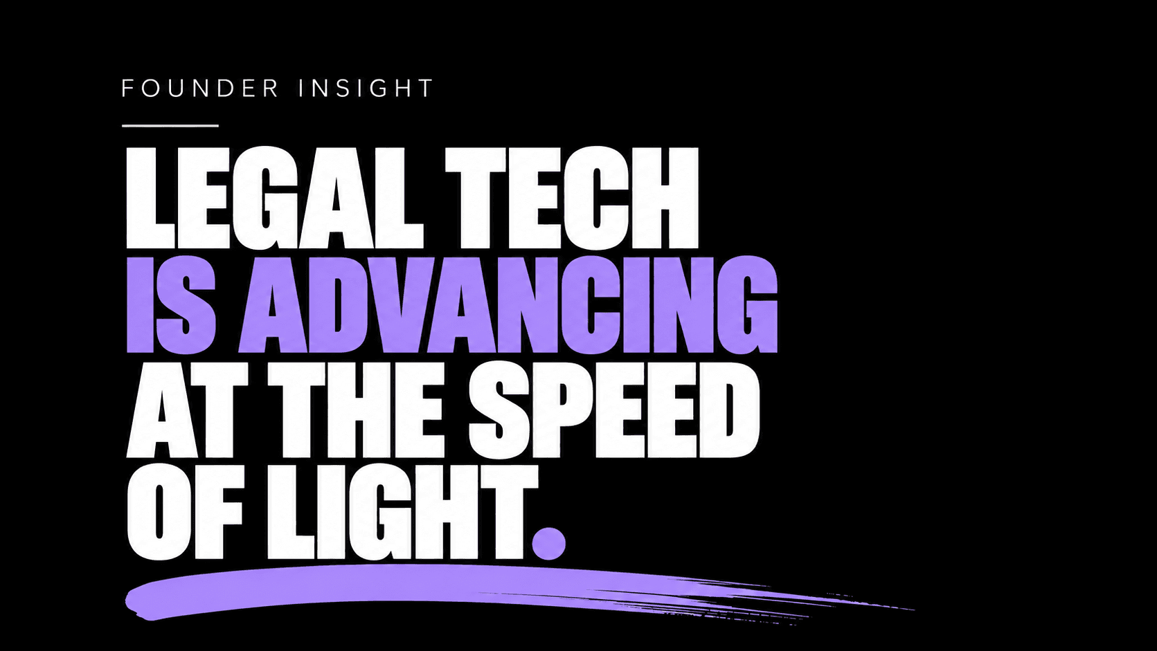 Legal Tech Is Advancing At The Speed Of Light 