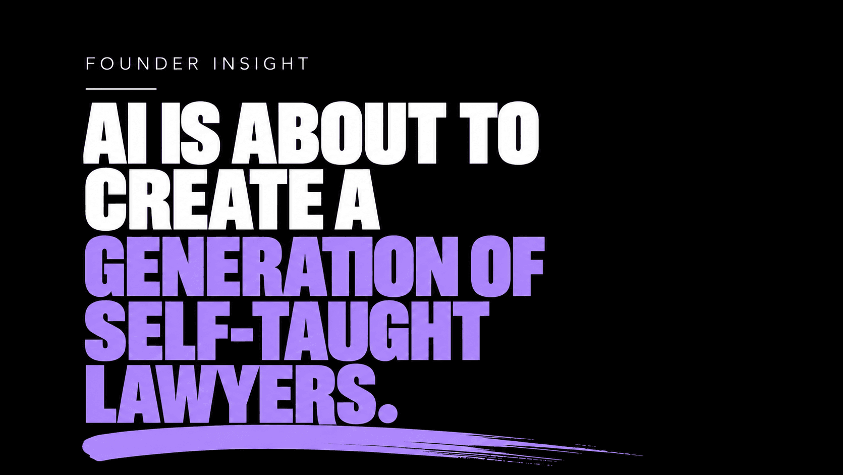 AI Is About to Create a Generation of Self-Taught Lawyers