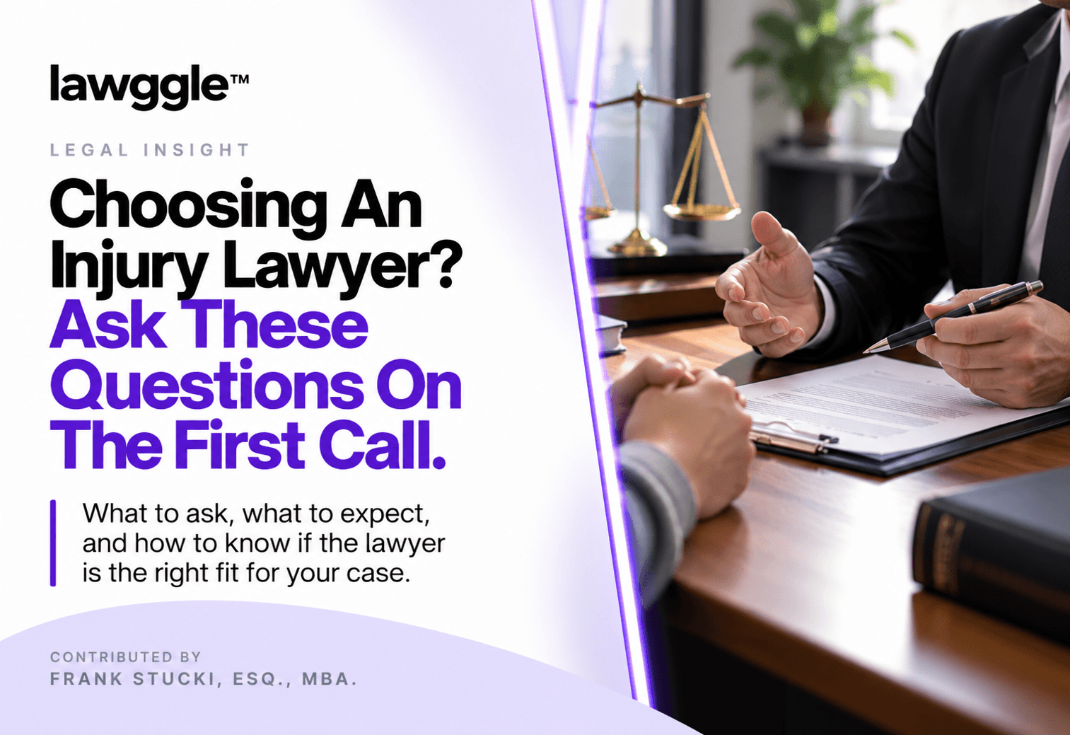Choosing an Injury Lawyer? Ask These Questions on the First Call
