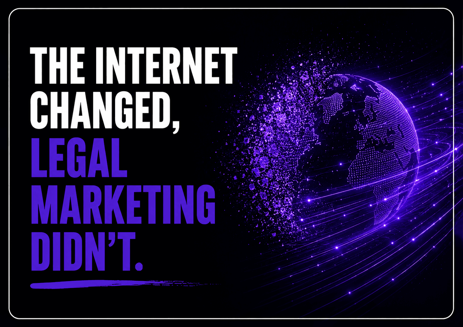 The Internet Changed How People Choose Lawyers… But Legal Marketing Never Caught Up