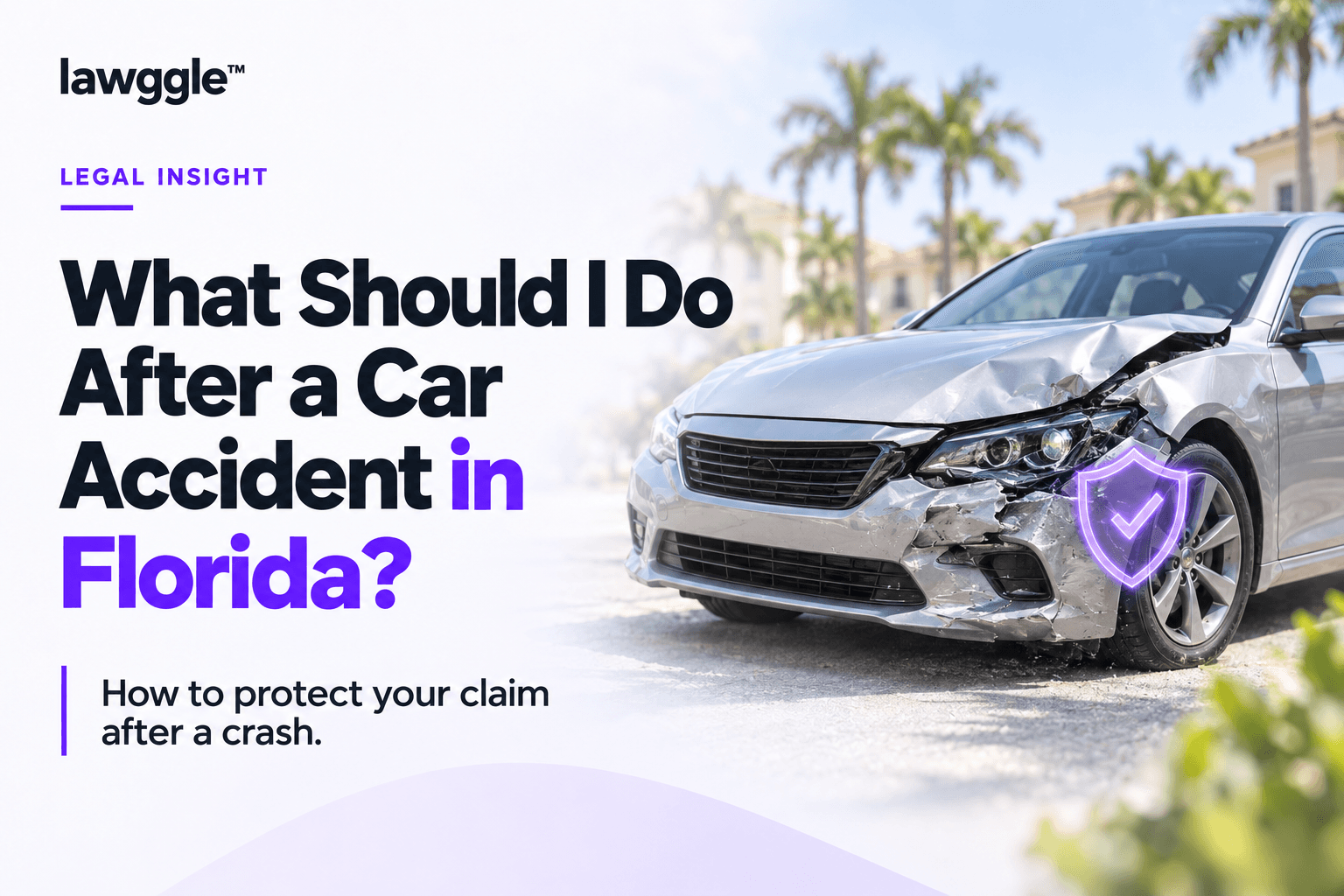 What to Do After a Car Accident in Florida: A Step-by-Step Guide
