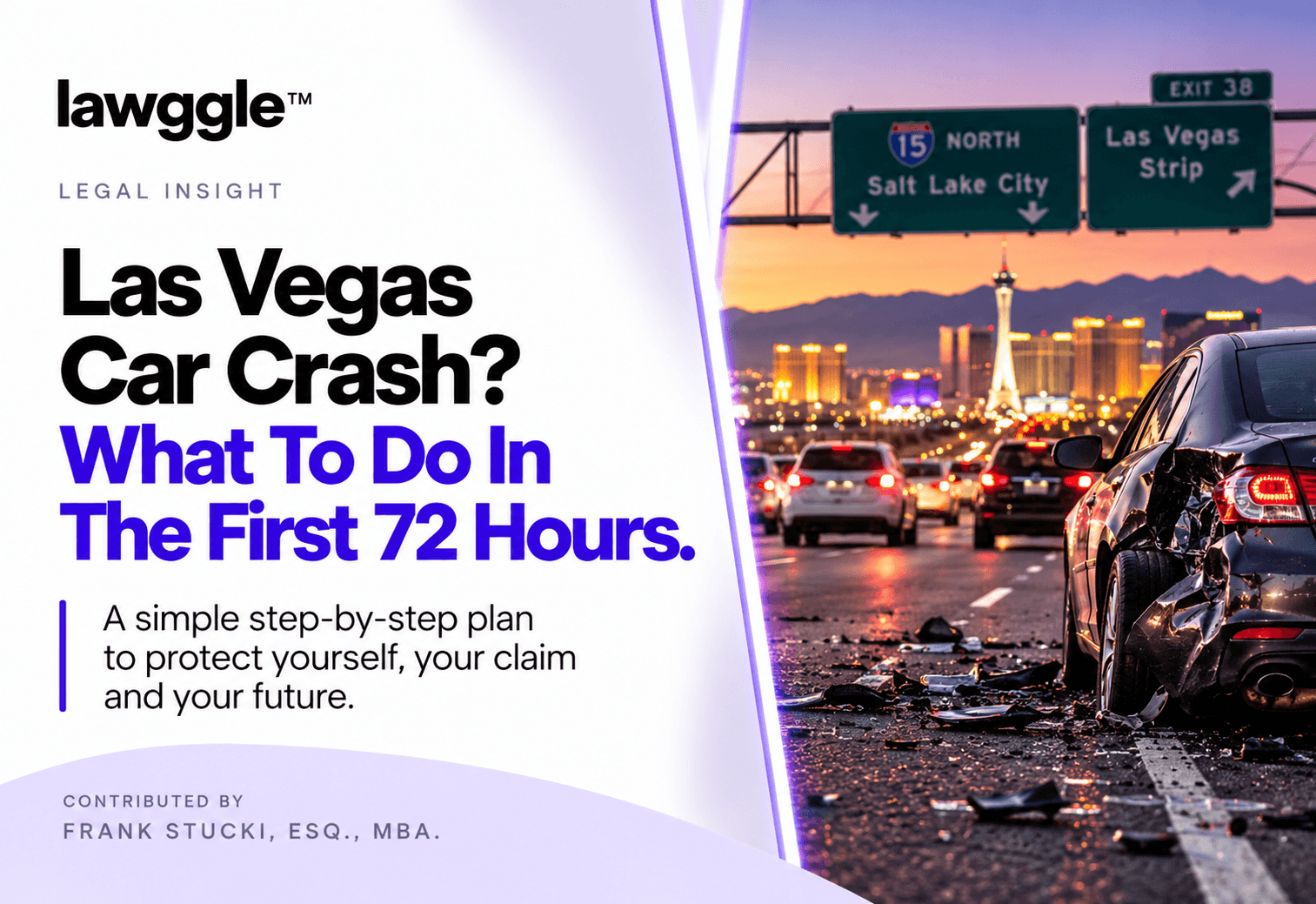 Las Vegas Car Crash? What to Do in the First 72 Hours